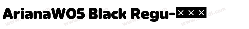 ArianaW05 Black Regu字体转换 ArianaW05 Black Regu字体转换